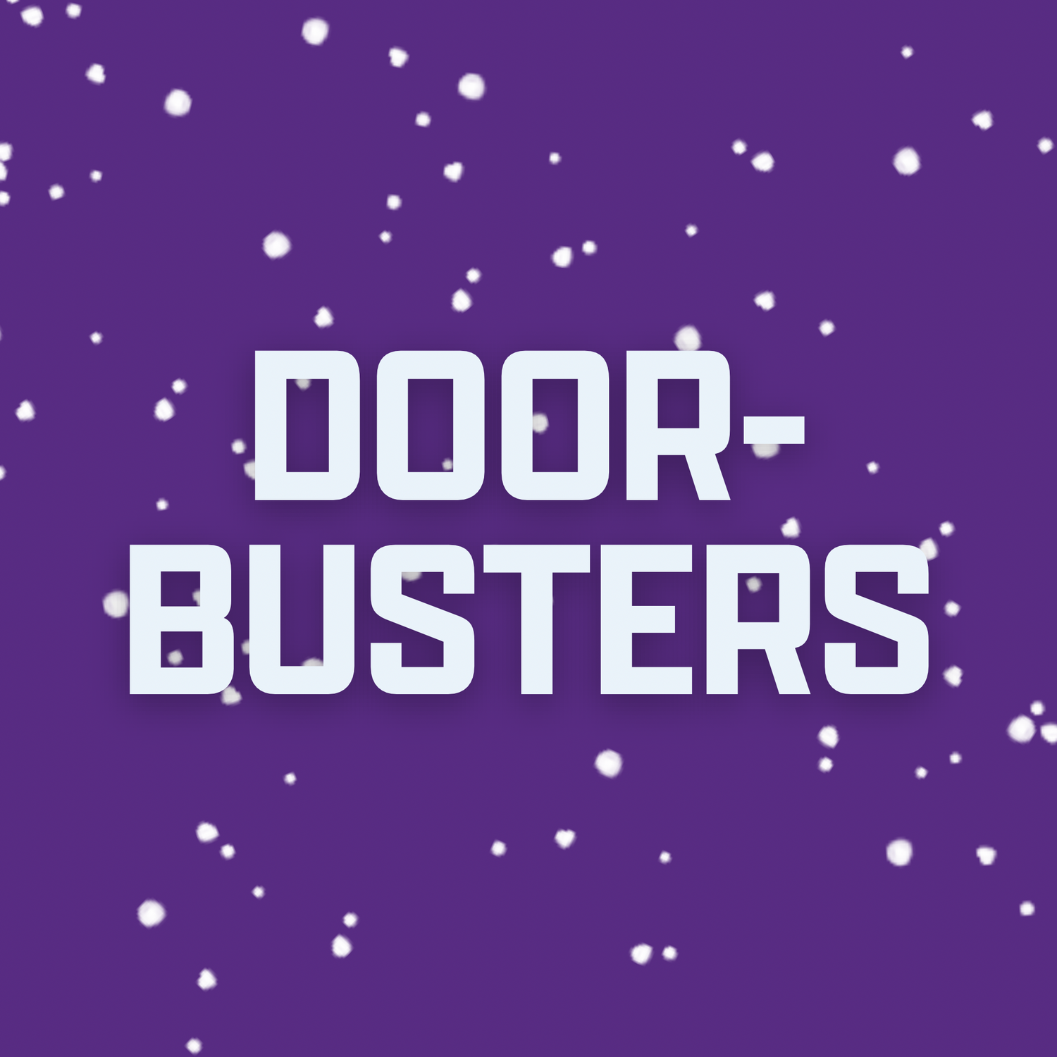 Doorbusters