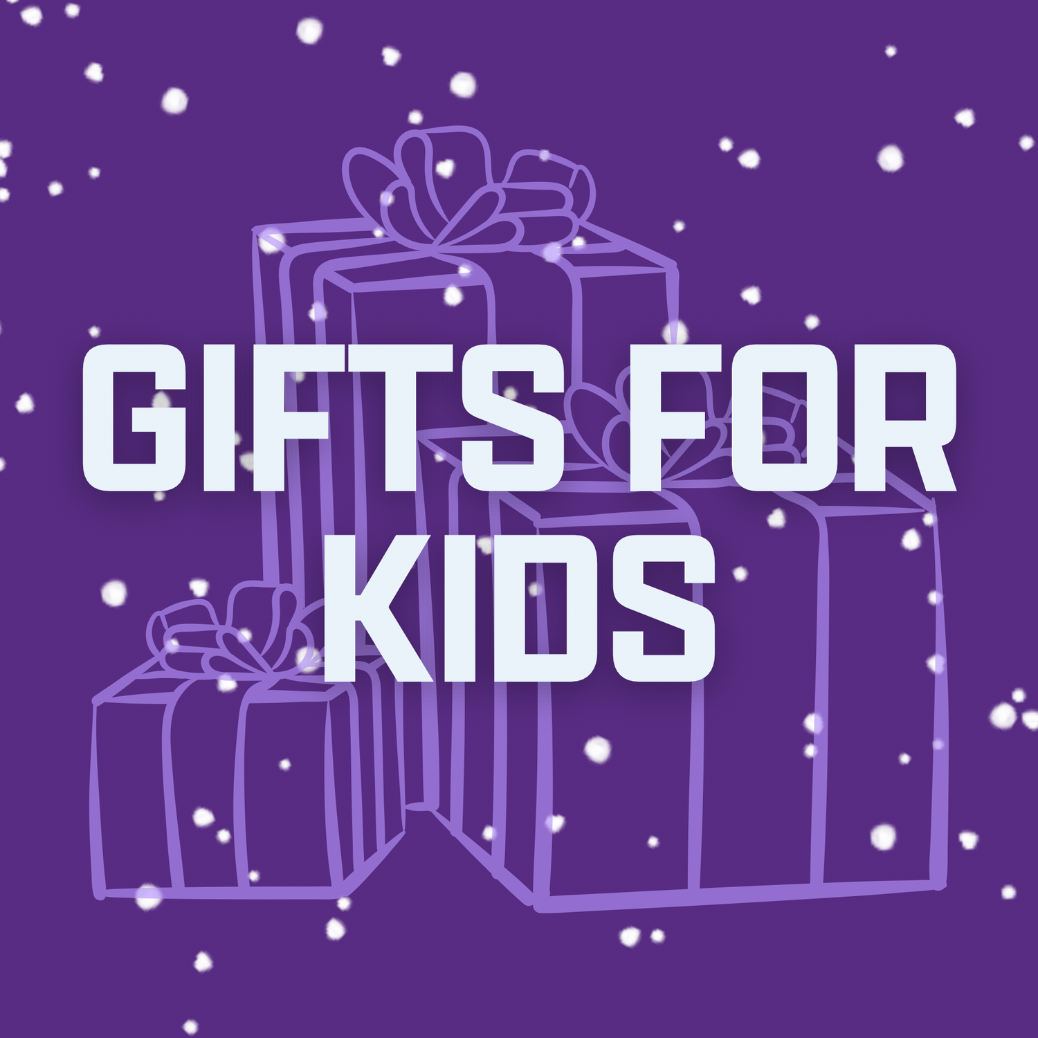 Gifts For Kids