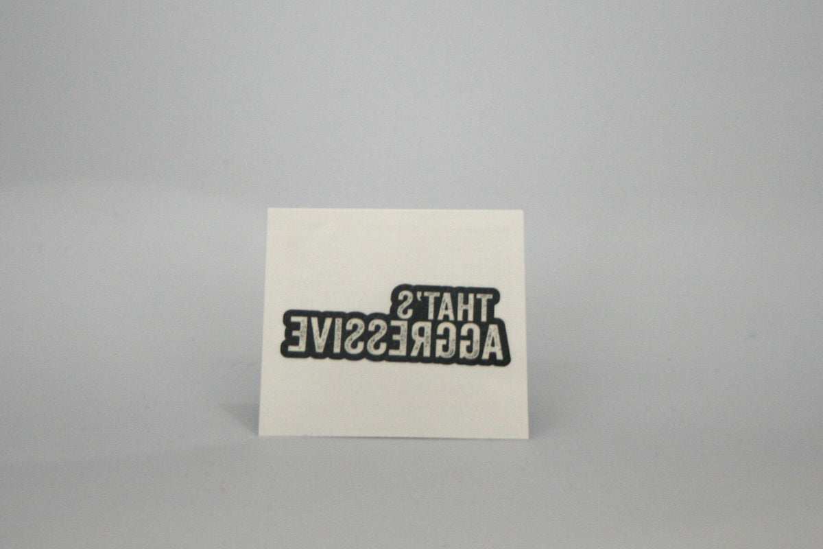 Temporary Tattoos - Thats Aggressive